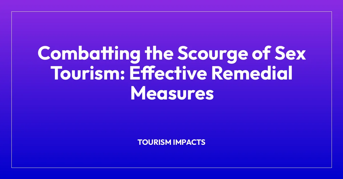 Combatting the Scourge of Sex Tourism: Effective Remedial Measures