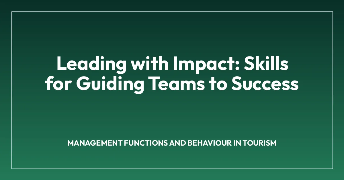 Management Functions and Behaviour in Tourism • The Tourism Institute
